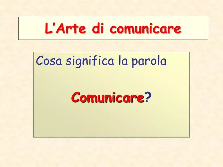 l arte di comunicare