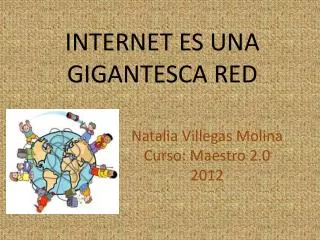 internet es una gigantesca red