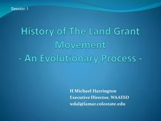 History of The Land Grant Movement - An Evolutionary Process -