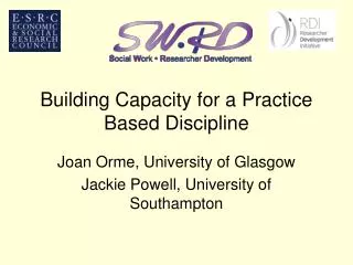 Building Capacity for a Practice Based Discipline
