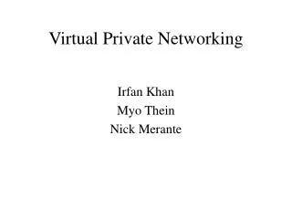 Virtual Private Networking