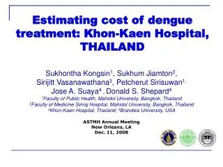 Estimating cost of dengue treatment: Khon-Kaen Hospital, THAILAND