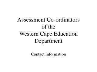 Assessment Co-ordinators of the Western Cape Education Department