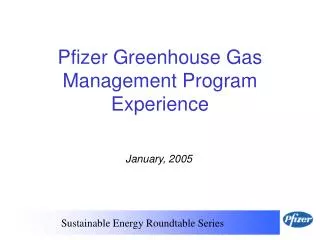 Pfizer Greenhouse Gas Management Program Experience