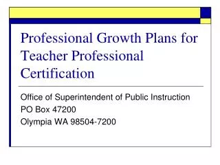 Professional Growth Plans for Teacher Professional Certification