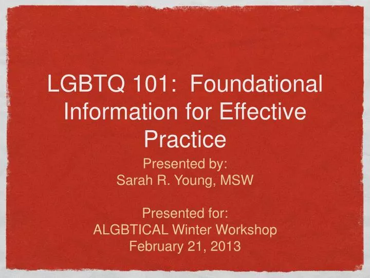 lgbtq 101 foundational information for effective practice