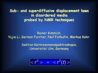 Sub- and superdiffusive displacement laws in disordered media probed by NMR techniques