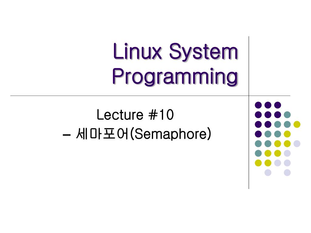 PPT - Linux System Programming PowerPoint Presentation, free download ...