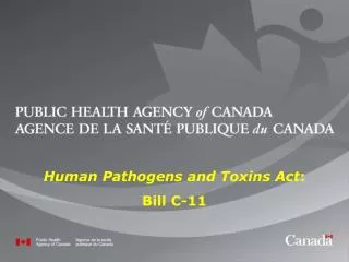 Human Pathogens and Toxins Act : Bill C-11