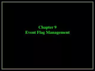 Chapter 9 Event Flag Management