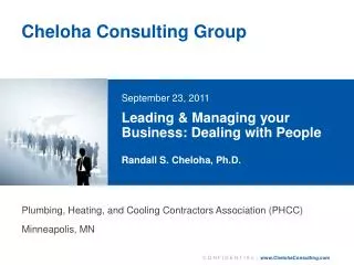 Leading &amp; Managing your Business: Dealing with People Randall S. Cheloha, Ph.D.