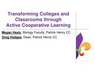 Transforming Colleges and Classrooms through Active Cooperative Learning