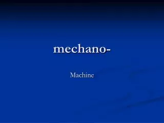 mechano-