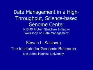 Steven L. Salzberg The Institute for Genomic Research and Johns Hopkins University