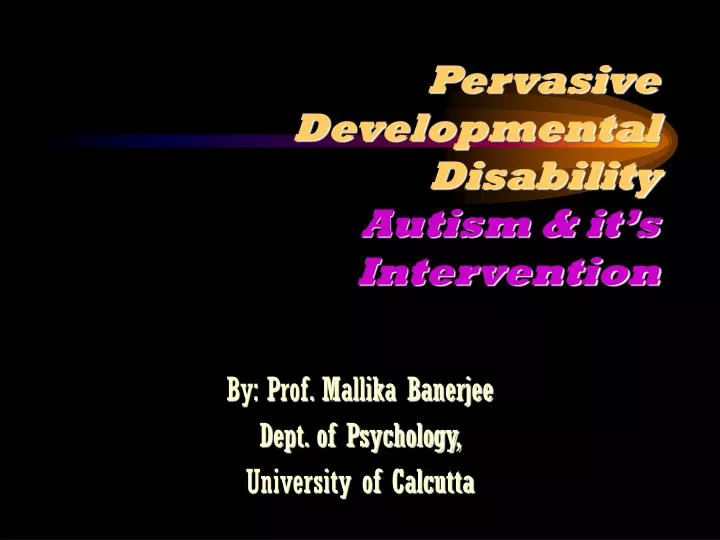 pervasive developmental disability autism it s intervention