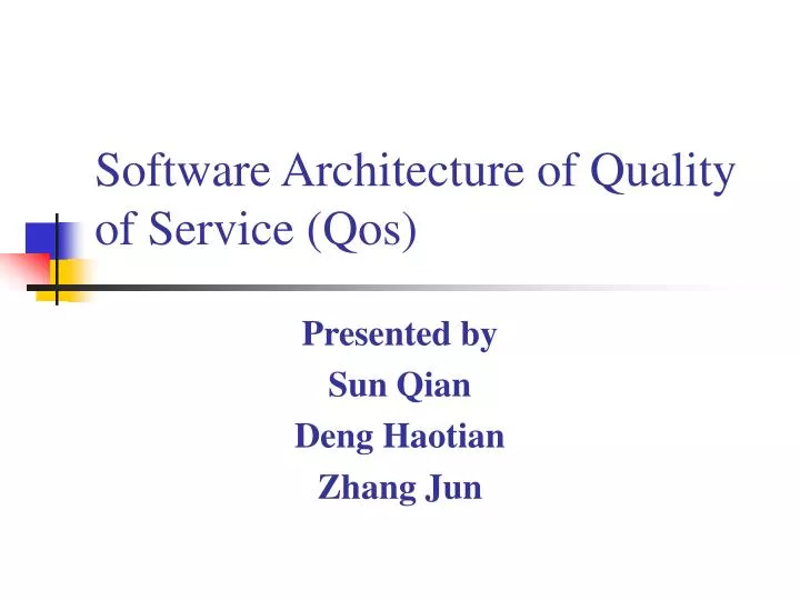software architecture of quality of service qos