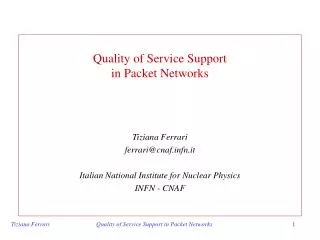 Quality of Service Support in Packet Networks