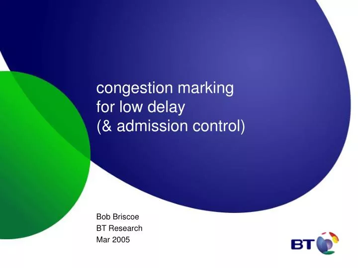 congestion marking for low delay admission control