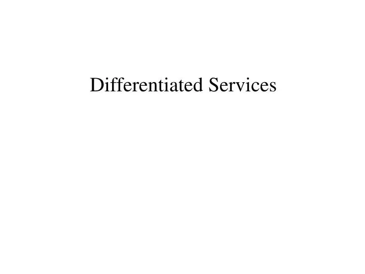 differentiated services
