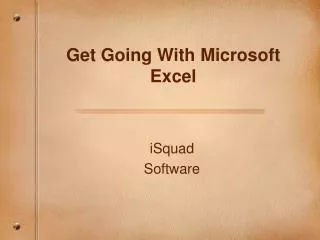 Get Going With Microsoft Excel