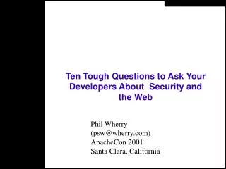 Ten Tough Questions to Ask Your Developers About Security and the Web