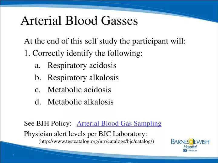 arterial blood gasses