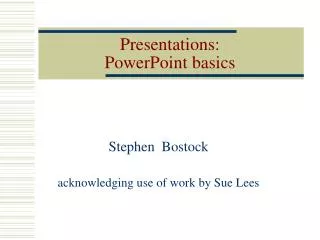 Presentations: PowerPoint basics