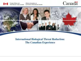 International Biological Threat Reduction: The Canadian Experience