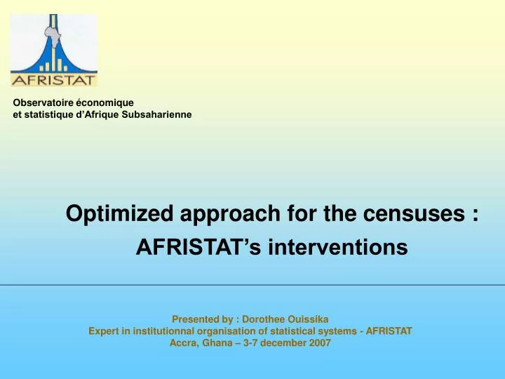optimized approach for the censuses afristat s interventions