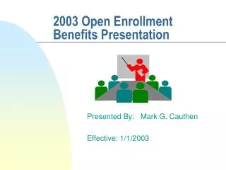 2003 Open Enrollment Benefits Presentation