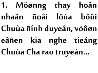 DK: Thanh bình thay! Vui möøng thay! Möøng thay phöôùc lôùn Chuùa ban,