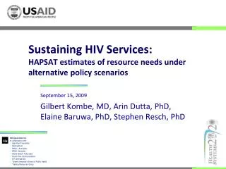 Sustaining HIV Services: HAPSAT estimates of resource needs under alternative policy scenarios