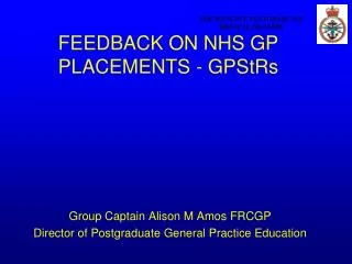 FEEDBACK ON NHS GP PLACEMENTS - GPStRs