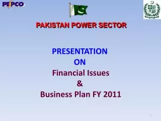 PRESENTATION ON Financial Issues &amp; Business Plan FY 2011