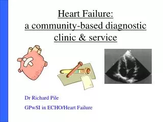 Heart Failure: a community-based diagnostic clinic &amp; service