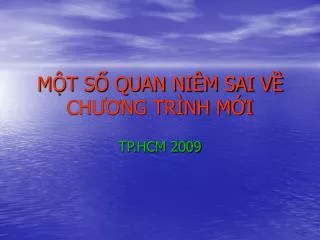 m t s quan ni m sai v ch ng tr nh m i