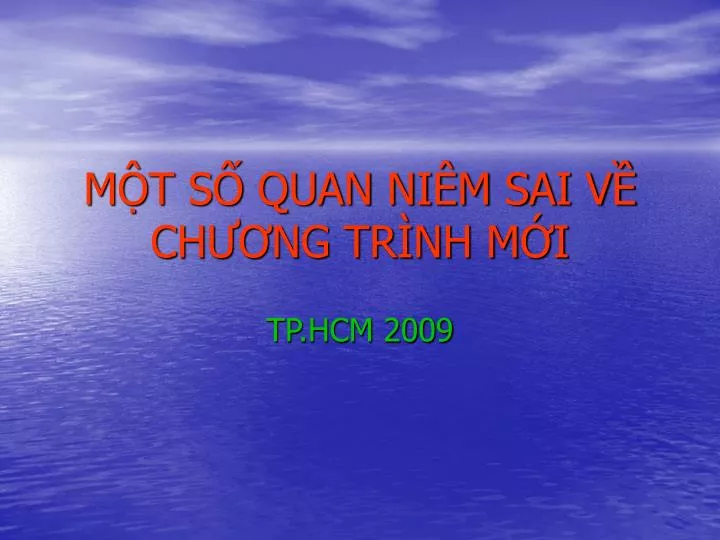 m t s quan ni m sai v ch ng tr nh m i