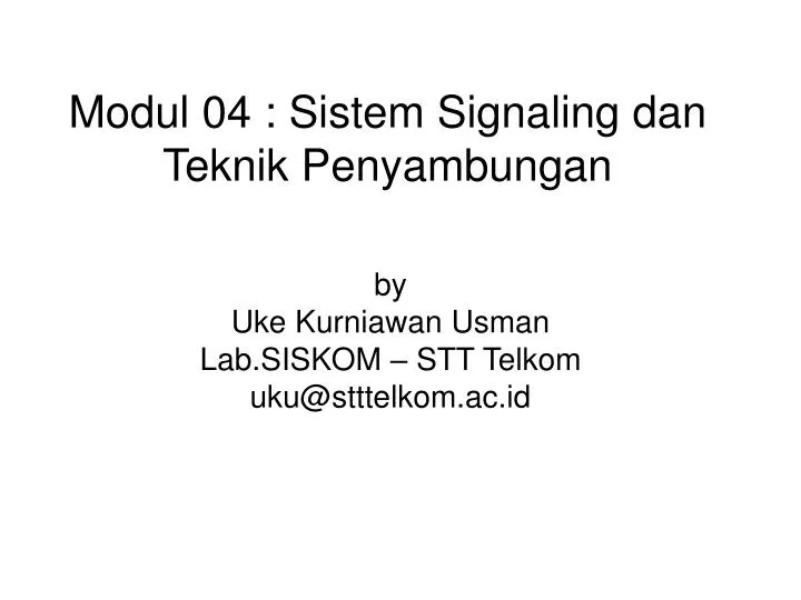 modul 04 sistem signaling dan teknik penyambungan