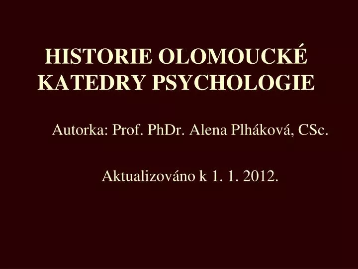 autorka prof phdr alena plh kov csc aktualizov no k 1 1 2012