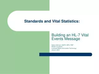 Standards and Vital Statistics: