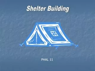 Shelter Building