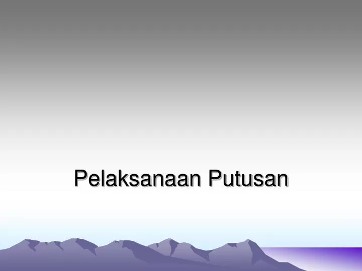 pelaksanaan putusan