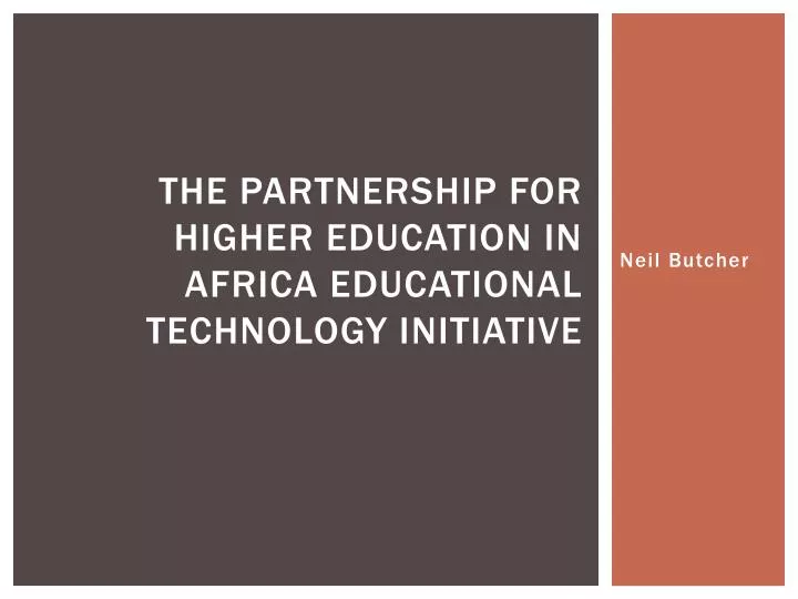the partnership for higher education in africa educational technology initiative