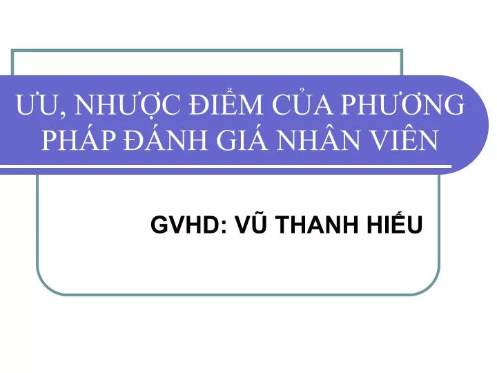 u nh c i m c a ph ng ph p nh gi nh n vi n