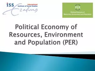 Political Economy of Resources, Environment and Population (PER)