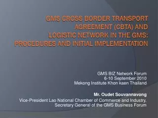 GMS BIZ Network Forum 6-10 September 2010 Mekong Institute Khon kaen Thailand