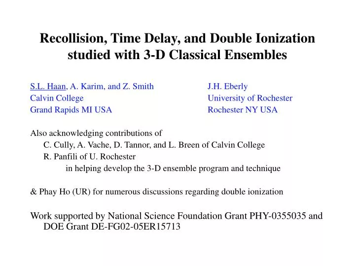 recollision time delay and double ionization studied with 3 d classical ensembles