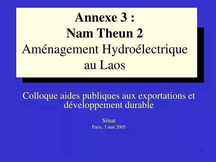 annexe 3 nam theun 2 am nagement hydro lectrique au laos
