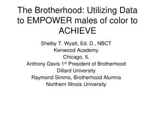 The Brotherhood: Utilizing Data to EMPOWER males of color to ACHIEVE