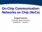 On-Chip Communication: Networks on Chip (NoCs) - slide 1